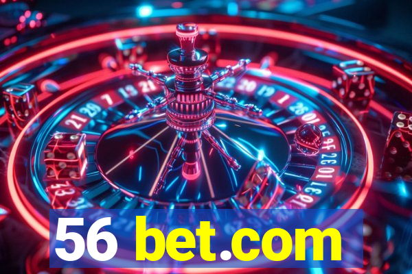 56 bet.com